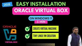 Download and Install VirtualBox on Windows 11 in 2025