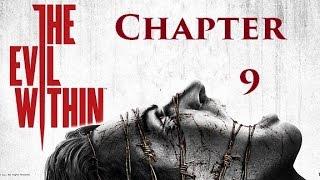 The Evil Within - Chapter 9: The Cruelest Intentions