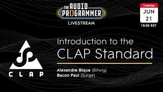 Introduction to the CLAP Standard - June 21st @ 18:00 BST