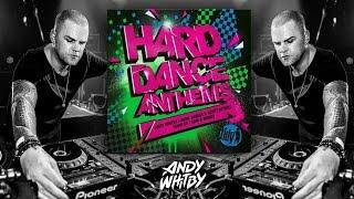 HARD DANCE ANTHEMS 2011 mixed by Andy Whitby