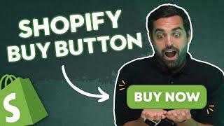 How to Setup the Shopify Buy Now Button and Use Cases