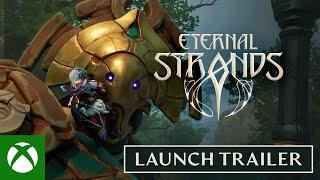 Eternal Strands - Launch Trailer