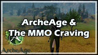 ArcheAge & The MMO Craving
