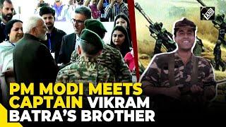 Kargil Vijay Diwas: PM Modi gets candid with Captain Vikram Batra’s brother