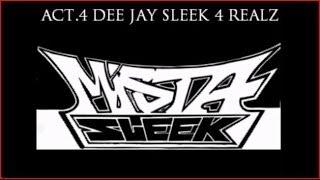 DJ SLEEK ACT.4 IVREALZ 2014