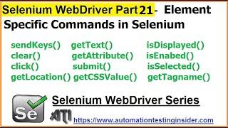 Selenium WebDriver | Part21 | WebDriver Commands | Element Specific Commands