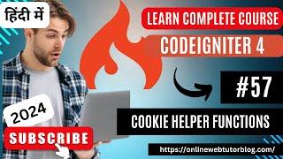 CodeIgniter 4 Tutorials in Hindi | What is Cookie Helper | Concept of Cookie Helper Functions