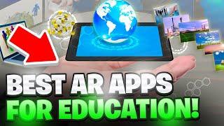 TOP 7 AR APPS FOR EDUCATION!