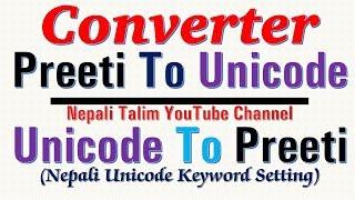 Nepali Unicode Converter Setting -Convert Unicode to Preeti and Convert Preeti to Nepali Unicode