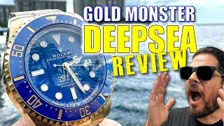 ROLEX "GOLD MONSTER" DEEPSEA REVIEW!! - HATE IT OR LOVE IT?