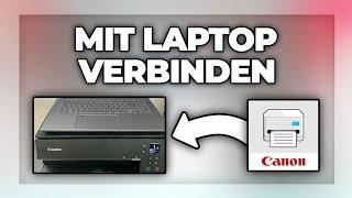 Canon Drucker mit Laptop verbinden - Tutorial