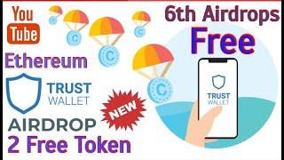 Trust Wallet Airdrops Free 2 Tokens | Free 2 Airdrops Token in Trust Wallet | 6th Free Airdrops