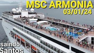 MSC ARMONIA leaving SANTOS 03/01/24 @naviodecruzeiroenovidades #cruzeiro #ship #armonia