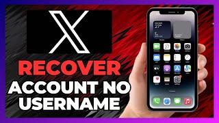 How To Recover Your X (Twitter) Account Without Username - 2025