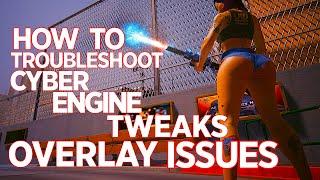 CYBERPUNK 2077 EVERY UPDATE COMPATIBLE - CYBER ENGINE TWEAKS/OVERLAYS FIX - Arkane Infinity Gaming