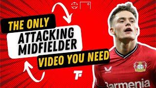 THE ONLY ATTACKING MIDFIELDER VIDEO YOU NEED! How to Play as an Attacking Midfielder| Footy Tactics