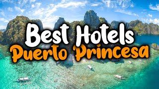 Best Hotels In Puerto Princesa - For Families, Couples, Work Trips, Luxury & Budget