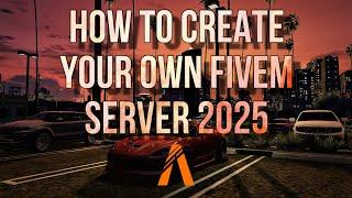 How To Create Your Own Fivem Server *2025*