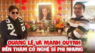 Video Quang Lê, Mạnh Quỳnh đến thăm cố nghệ sĩ Phi Nhung