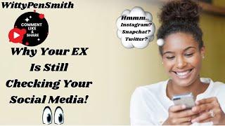 Why Your EX Will Still Check Your Social Media After A Breakup! #Relationships #Gems