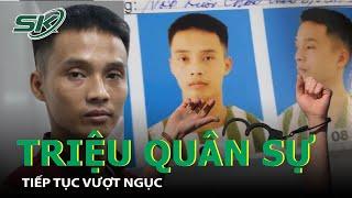 Triệu Quân Sự Tiếp Tục Trốn Trại Lần 3, Công An Thanh Hoá Truy Tìm Khẩn Cấp | SKĐS