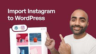 How to Import Instagram to WordPress Easily (Step-by-Step Tutorial) | Smash Balloon Plugin Tutorial