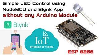 Simple LED Control using NodeMCU ESP8266 and Blynk App without any Arduino Module