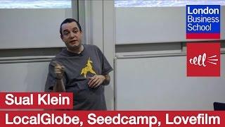 Saul Klein: A seed investor - LocalGlobe, Seedcamp, Lovefilm