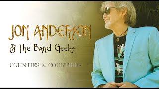 Jon Anderson & The Band Geeks "Counties and Countries" - Official Music Video