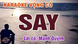 Vọng cổ - Say | Karaoke vọng cổ | Lời cổ: Mạnh Quỳnh