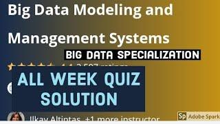 Course 2: Big data modelling and management systems all week quiz answer | Big Data specializations