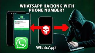 Can You Hack WhatsApp with Just a Phone Number? Shocking Truth!