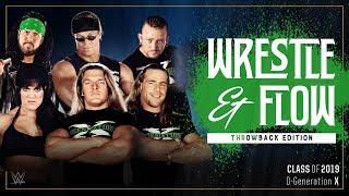 Wrestle and Flow - Ep. 27 - D-Generation X (DX)