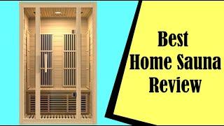 Best Home Sauna Review : With Expert Tips