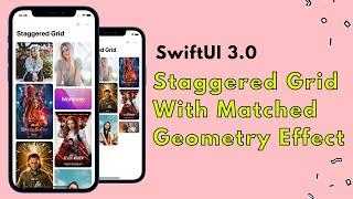 SwiftUI 3.0: Staggered Grid With Matched Geometry Effect - Xcode 13 - WWDC 2021