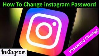 How To Change Instagram Password | Change Instagram Password | Instagram Password Reset