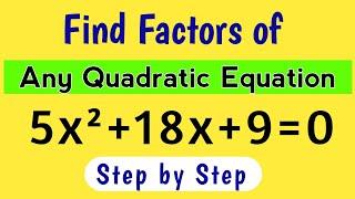 Find Factors and Zeroes of any Quadratic Equation