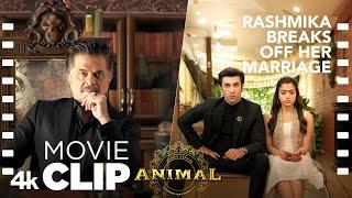 ANIMAL SCENE #5: Rashmika Breaks Off Her Marriage For Ranbir | Ranbir K, Anil K, Sandeep V,Bhushan K