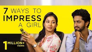 7 Ways to Impress a Girl | Singles Must Watch | Awesome Machi