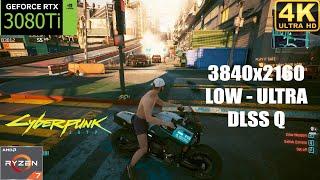 Cyberpunk 2077 | RTX 3080Ti | 4K | Low - Ultra Setting + DLSS Q