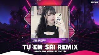 TỰ EM SAI REMIX - LINH HƯƠNG LUZ x DC TÂM | Miên man trong đêm loạn nhịp tim vì đang.. (1 HOUR)