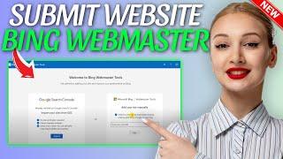 How to Add Website to Bing Webmaster Tools (Full Guide)