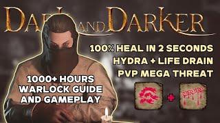 The ULTIMATE HYDRA/LIFE-DRAIN WARLOCK Guide and Gameplay - Dark and Darker Beginner's Guide
