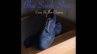 Blue Suede Shoes-Cover by Ben Clayton