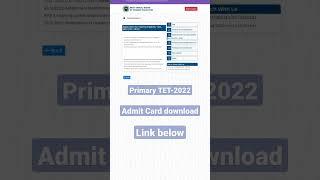 Primary TET -2022. Admit Card download         https://www.wbbpeonline.com/Dashboard/PrintAdmitcard