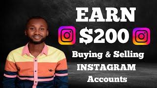 How to earn up to $200 buying and  selling instagram Accounts|| How to sell and buy Instagram Accts