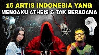 Tak banyak yg tau, 15 Artis Indonesia ini mengaku Atheis & Tak Beragama. Ada yg sudah kembali!