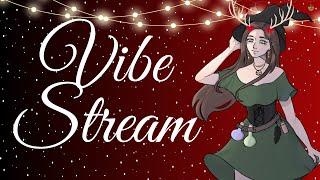 Feeling Festive | Vibe Stream