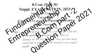 B.com 2nd Year Fundamental of entrepreneurship question paper 2021 || #bcom2ndyear