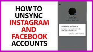 How to Unsync Instagram and Facebook Accounts in 2024